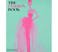 Le Fashion Book – Nouvelle édition révisée et mise à jour – Phaidon Press