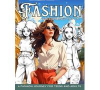 Fashion Coloring Book for Adults: 45 Unique Fashion Scenes with Graceful Poses, Couture Details and Inspiring Outfit Variations