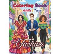 Fashion Coloring Book For Adults And Teens: 50 Illustrations To Color As You Wish