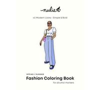 Fashion Coloring Book for Adults: Simple & Bold Modern Street Style | 40 Easy Outfits | Single-Sided Pages | Perfect for Alcohol Markers: A relaxing ... book with clean lines and stylish outfits