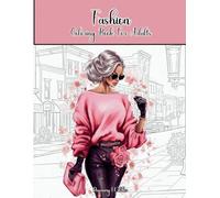 Fashion Coloring Book For Adults: Stylish Outfits Coloring Pages for Women with 50 Trendy Designs