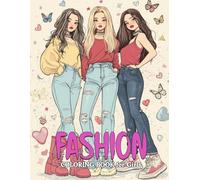 Fashion Coloring Book for Girls: Explore Stylish Everyday Ensembles, Statement Jewelry, And Girly Themes That Spark The Imagination Of Young Fashion Lovers And Adults Too