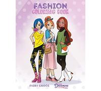 Fashion Coloring Book: For Kids Ages 6-8, 9-12