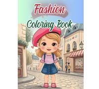 Fashion Coloring Book: with 40+ Very Simple, Cute, And Easy Design with Girls Many Personalities, Air Hostess, Pastry Chef, Hairdresser etc.: Black and White Pages, Size 8.5x11 inches