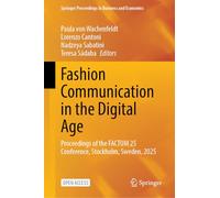 Fashion Communication in the Digital Age: Proceedings of the Factum 25 Conference, Stockholm, Sweden, 2025