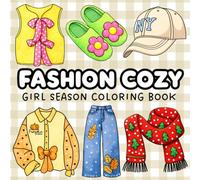 Fashion Cozy Girl Season Coloring Book: 48 Bold & Easy Designs Featuring Trendy Fashion for Spring, Summer, Fall & Winter + Easter, Halloween & Christmas (Bold and Easy Coloring Book)