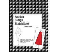 Fashion Design Sketch Book: A Fashion Journal Featuring Realistic Figure Templates