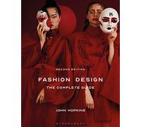 Fashion Design: The Complete Guide