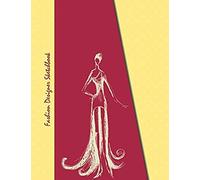 Fashion Designer Sketchbook: Blank Sketchbook With Big Paper Size 8.5 X 11, A Multi Purpose Sketchpad For Illustrations And Drawings - Perfect Comp