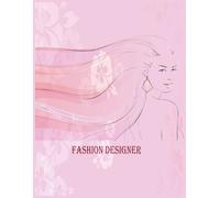 Fashion Designer Sketchbook: Fashion Sketchbook Figure Template: 190 Large Female Figure Template For Easily Sketching Your Fashion Design Styles And Building Your Portfolio
