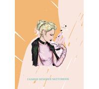 Fashion Designer Sketchbook: Fashion Sketchbook Figure Template: 4190 Large Female Figure Template For Easily Sketching Your Fashion Design Styles And Building Your Portfolio