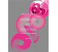 Fashion Disability and Codesign by Grace Jun Grace Jun (Auteur)