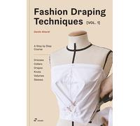 Fashion Draping Technique Vol.1 /anglais