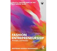 Fashion Entrepreneurship: Principles and Practice