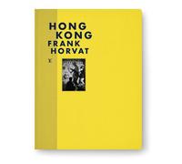 Fashion Eye Hong Kong Edition bilingue français-anglais - Frank Horvat - Louis Vuitton - relié - Beau livre