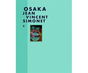 Fashion Eye Osaka - Jean-Vincent Simonet - Louis Vuitton - relié - Guide