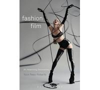 Fashion Film: Art and Advertising in the Digital Age