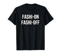 Fashion Funny Fashi-Off Sarcastic Meme for Men Women Kids T-Shirt