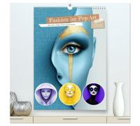 Fashion im Pop-Art (hochwertiger Premium Wandkalender 2026 DIN A2 hoch), Kunstdruck in Hochglanz: Dieser Kalender ist eine Hommage an starke Styles, freche Farben und den Mut zur Extravaganz.