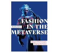La mode dans le métavers – Créations et technologies façonnant l'avenir – Laurence King Verlag