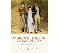 Fashion in the Time of Jane Austen