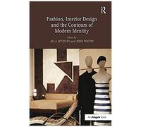 Fashion, Interior Design And The Contours Of Modern Identity