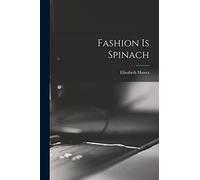 Fashion is Spinach