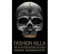 Fashion Killa: How Hip-Hop Revolutionized High Fashion