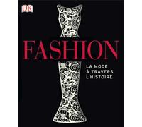 Fashion - la mode à travers l'histoire NED