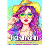 Fashion Livre de Coloriage pour Filles: 50 Tenues Tendance et Stylées à Colorier pour les Adolescentes