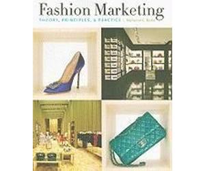 Fashion Marketing - Theory, Principles And Practice