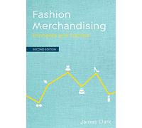 Fashion Merchandising: Principles and Practice