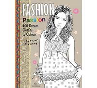 Fashion Passion: 100 Dream Outfits to Colour
