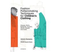 Fashion Patternmaking Techniques For Children's Clothes