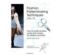 Fashion Patternmaking Techniques [ Vol. 3 ]