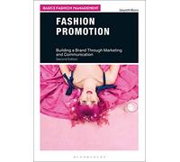 Fashion Promotion: Building a Brand Through Marketing and Communication