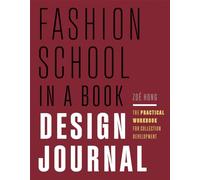 Fashion School in a Book Design Journal – The Practical Workbook for Collection Development