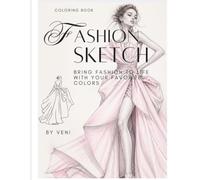 Fashion sketch book: Color Create & Design Your Own Fashion