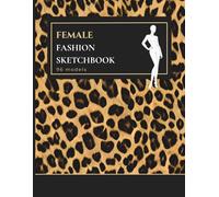 Fashion Sketchbook: 96 Female Croquis Templates: Light Gray Female Croquis Templates | 6 Pose Styles | Notes & Color Test Sections