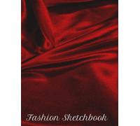 Fashion Sketchbook: Be Bold Fashion Sketchbook; 8.5x11 with 100 pages