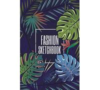 Fashion Sketchbook: Fashion Design Sketchbook With Figure Templates For Sketching Your Fashion And Design Styles - Clothing Designer Essentials And Gift Idea