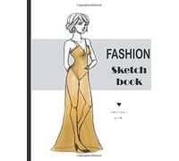 Fashion Sketchbook Figure Template: Professional Figure Templates For Fashion Designers (Drawing Books, Fashion Books, Fashion Design Books, Fashion Sketchbooks)