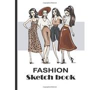 Fashion Sketchbook Figure Template: Professional Figure Templates For Fashion Designers (Drawing Books, Fashion Books, Fashion Design Books, Fashion Sketchbooks)