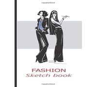 Fashion Sketchbook Figure Template: Professional Figure Templates For Fashion Designers (Drawing Books, Fashion Books, Fashion Design Books, Fashion Sketchbooks)
