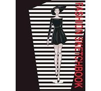 Fashion Sketchbook Figure Template: Professional Figure Templates For Fashion Designers (Drawing Books, Fashion Books, Fashion Design Books, Fashion Sketchbooks)