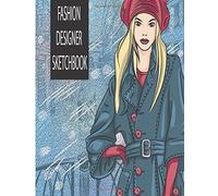 Fashion Sketchbook Figure Template: Professional Figure Templates For Fashion Designers (Drawing Books, Fashion Books, Fashion Design Books, Fashion Sketchbooks)