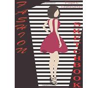 Fashion Sketchbook: Professional Figure Templates For Fashion Designers (Drawing Books, Fashion Books, Fashion Design Books, Fashion Sketchbooks)