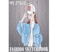 Fashion Sketchbook: Professional Figure Templates For Fashion Designers (Drawing Books, Fashion Books, Fashion Design Books, Fashion Sketchbooks)