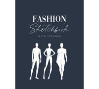 Fashion Sketchbook Template: Large Fashion Model Figure Templates: Women, Curvy Women, Men on white Paper 8.5 x 11 inches; Designer's Sketchbook with different Poses, male and female Poses