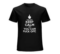 Fashion T-Shirt I Will Not Keep Calm and You Can Fuck Off Men's Black M